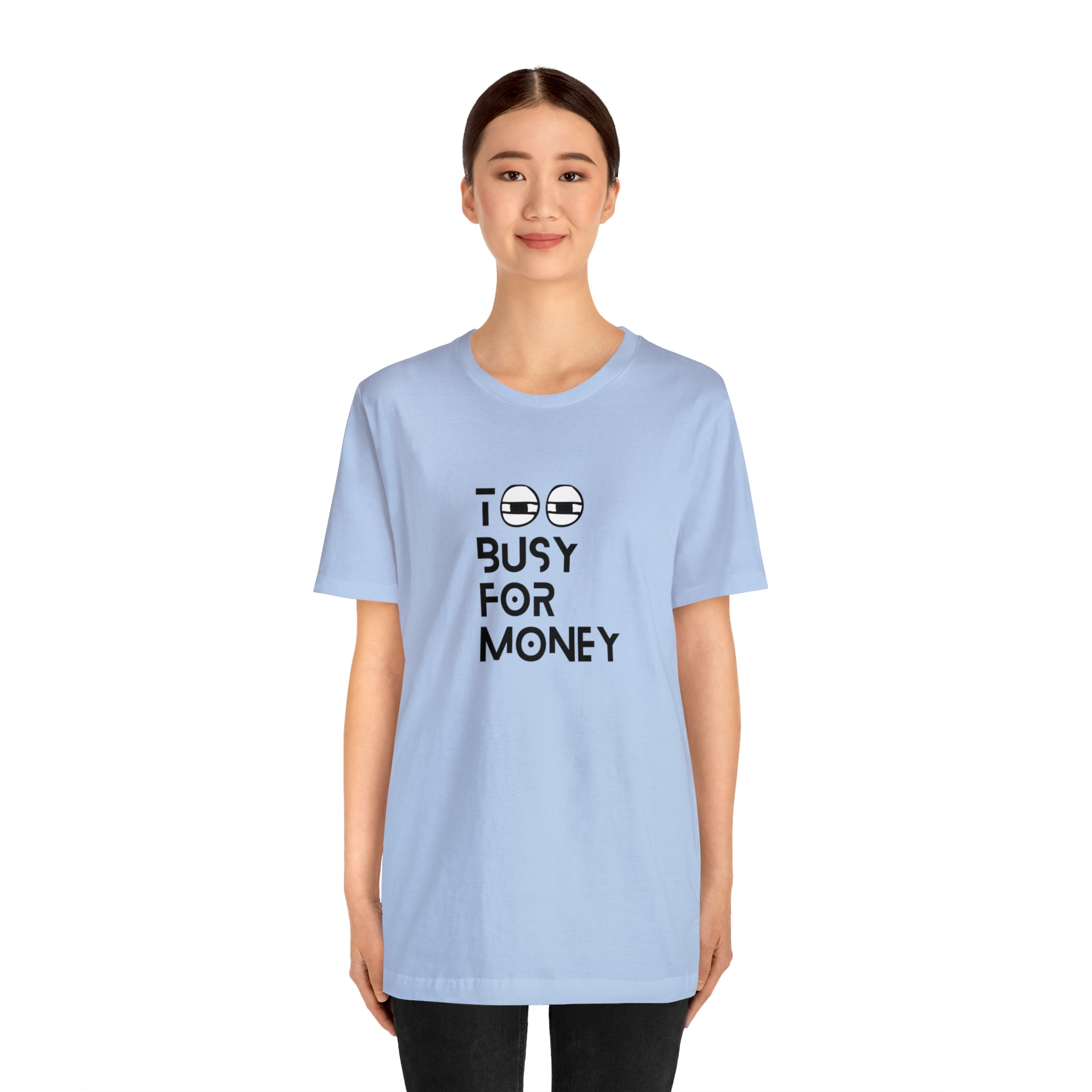 too busy for money shirt,boss t-shirt,Cute Hustler Shirt, Womens Shirt, Inspirational Shirt, Workout Shirt, Girl Boss Shirt