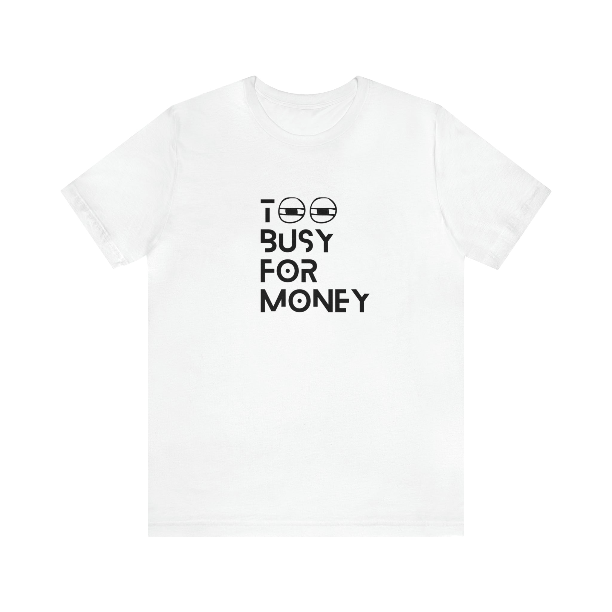 too busy for money shirt,boss t-shirt,Cute Hustler Shirt, Womens Shirt, Inspirational Shirt, Workout Shirt, Girl Boss Shirt